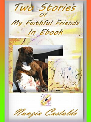 cover image of Two Stories of My Faithful Friends In Ebook